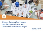 Accruent – Health Care Non-Product – eBooks - [5 Keys to Success When Planning Capital Equipment in Your Next Construction or Renovation Project]